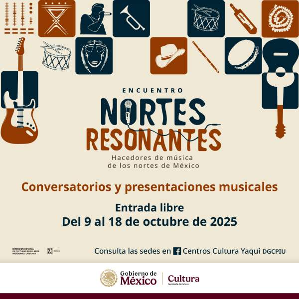 Gobierno de Sonora invita a las últimas jornadas del Encuentro Nortes Resonantes